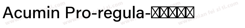 Acumin Pro-regula字体转换